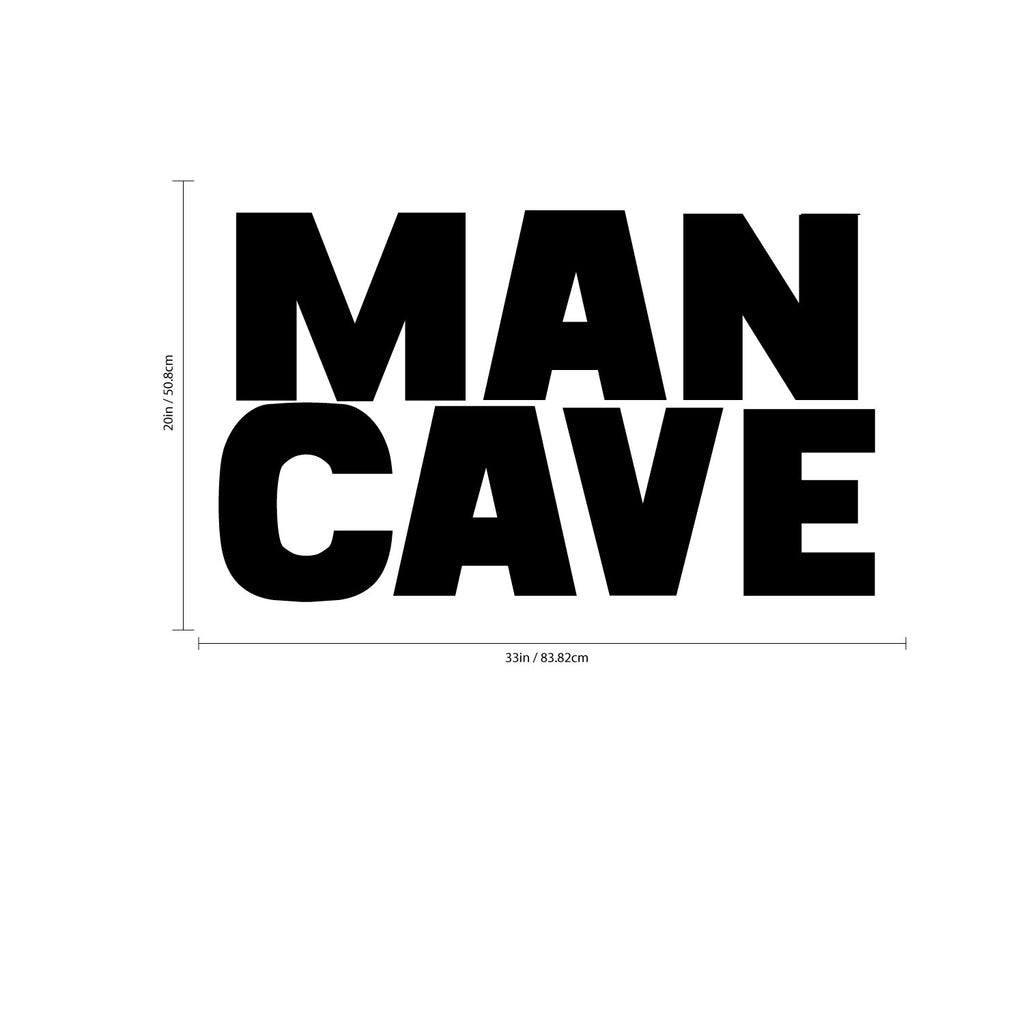 Man Cave - Funny Quotes Wall Art Vinyl Decal - 20" x 33" Decoration Vinyl Sticker - Men's Humor Quotes Wall Art Decal - Bedroom Living Room Decor - Trendy Wall Art 660078091203