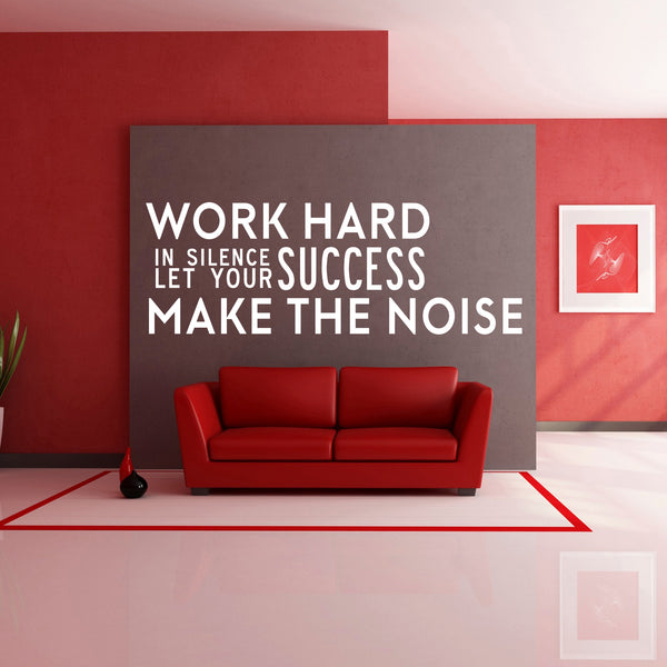 Work Hard In Silence - Let Success Make The Noise' Sticker