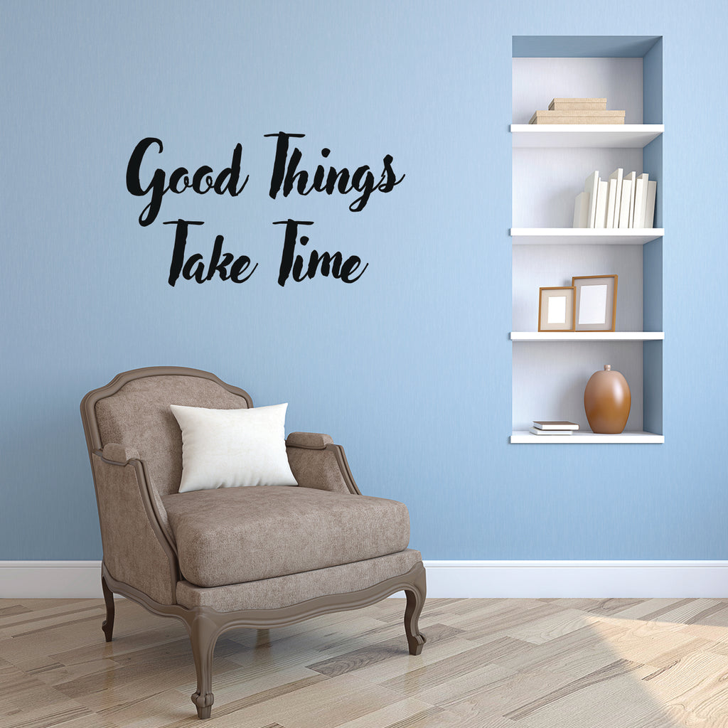 Motivational Positive Quote Wall Art Vinyl Decal - Good Things Take Time - 17" x 30" Inspirational Wall Art Decor - Business Office Positive Quote Sticker Decals 660078097885