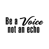 Vinyl Wall Art Decal - Be A Voice Not an Echo - 16" x 36" - Home Office Living Room Motivational Life Quote - Positive Trendy Teens Mens Womens Bedroom Dorm Room Wall Decor 660078115848