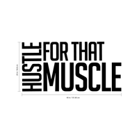 Vinyl Wall Art Decal - Hustle for That Muscle - 20" x 40" - Gym Fitness Healthy Lifestyle Home Bedroom Decor - Motivational Positive Peel and Stick Work Out Strength Decals 660078119280