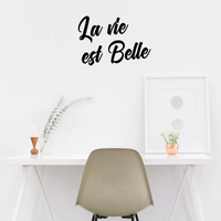 Vinyl Wall Art Decal - La Vie Est Belle - 15" x 23" - Life is Beautiful Quote for Home Living Room Bedroom Sticker Decor - Teens Adults Peel and Stick Apartment Work Office Adhesive Decals 660078119570