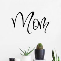 Mom Quote - 10.5" x 18" - Wall Art Decal - Decoration Vinyl Sticker - Inspirational Quote Decal - Living Room Wall Decor 660078084380