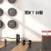 Vinyl Wall Art Decal - Don't Quit - 6" x 30" - Determination Gym Fitness Healthy Lifestyle Home Bedroom Decor - Motivational Positive Peel and Stick Work Out Strength Energy Decals 660078119242